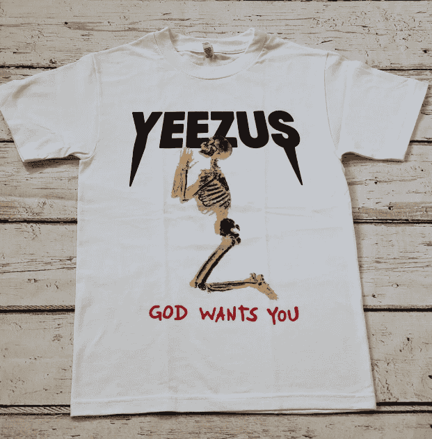 Yeezus God Wants You Shirt